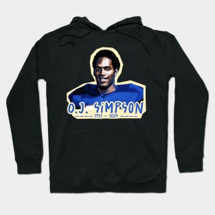 oj simpson 1947 - 2024 Hoodie